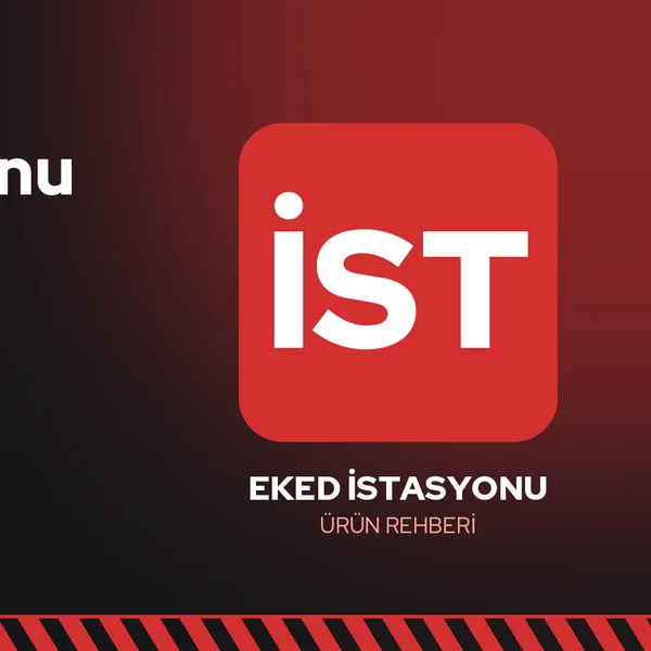 EKED İstasyonu Nedir? LOTO İstasyonu Çeşitleri ve Doğru Seçim