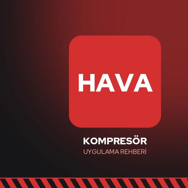 Kompresör Bakımında LOTO: Otomatik Çalışma ve Basınçlı Hava Riskine Karşı Kilitleme