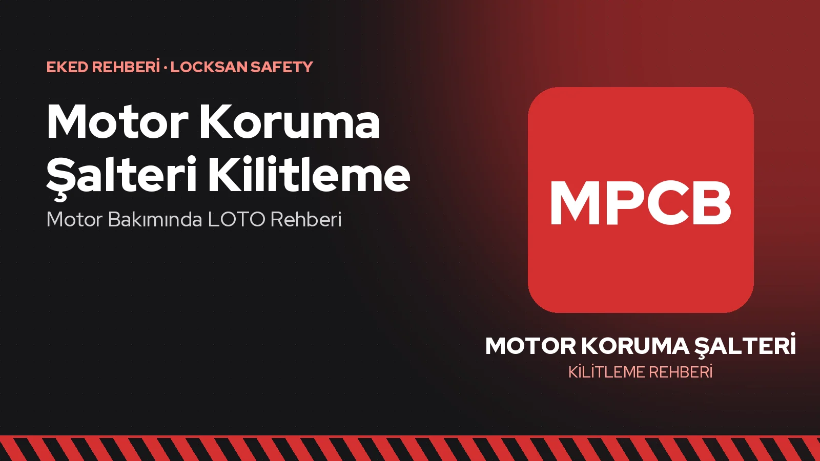 Motor Koruma Şalteri Kilitleme: Motor Bakımında LOTO Rehberi
